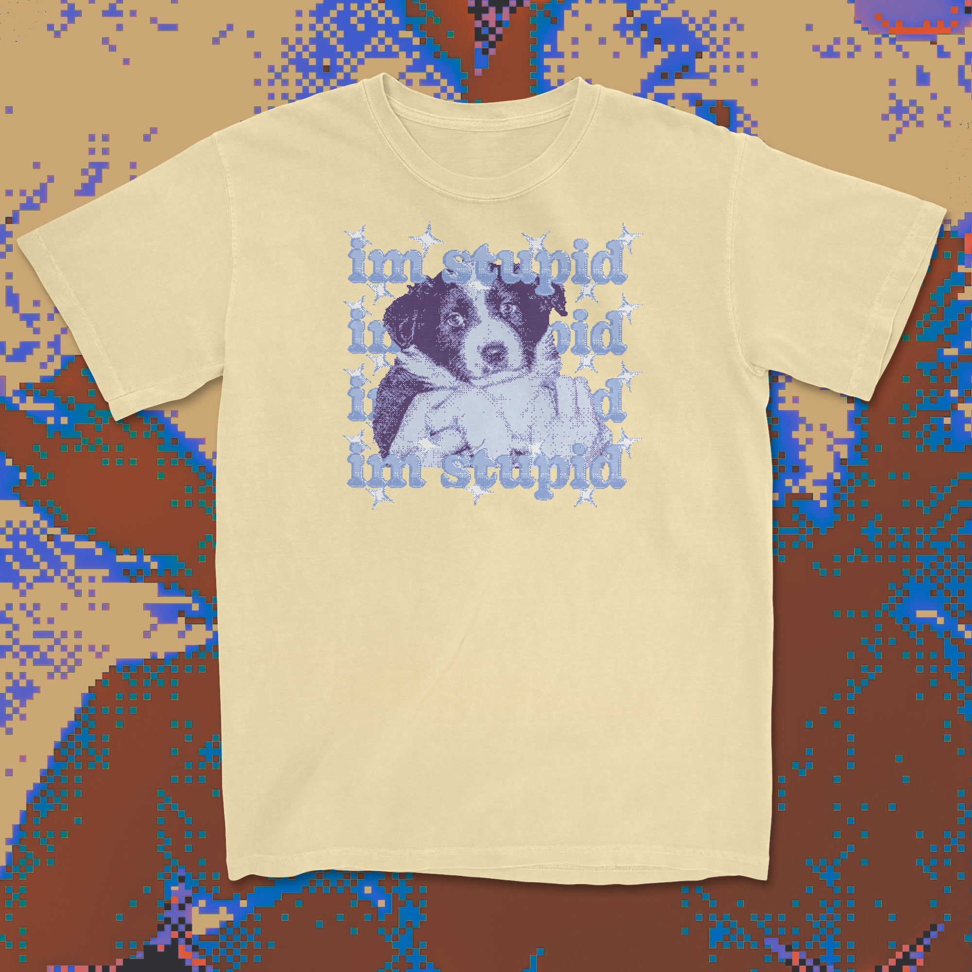 im stupid - t-shirt